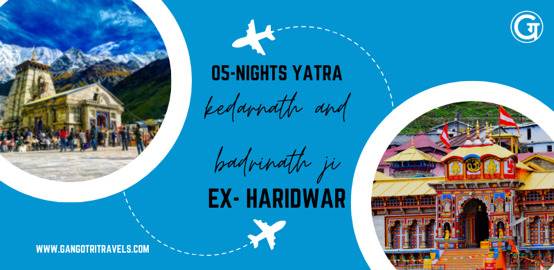 Do Dham Yatra tour Package from Ex-Haridwar | Kedarnath Badrinath Yatra Package from Ex Haridwar