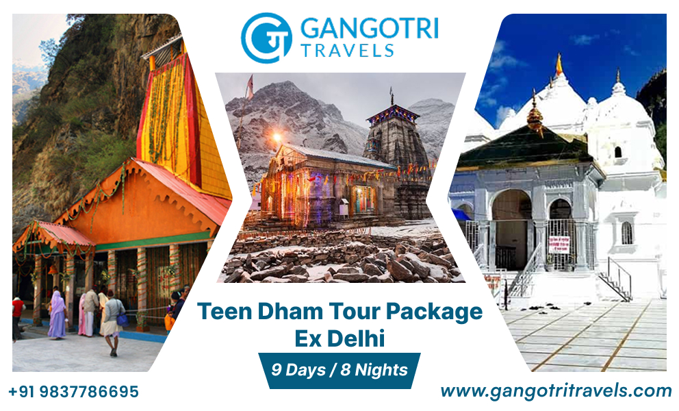 Teen Dham Yatra: Delhi-Yamunotri-Gangotri-Badrinath