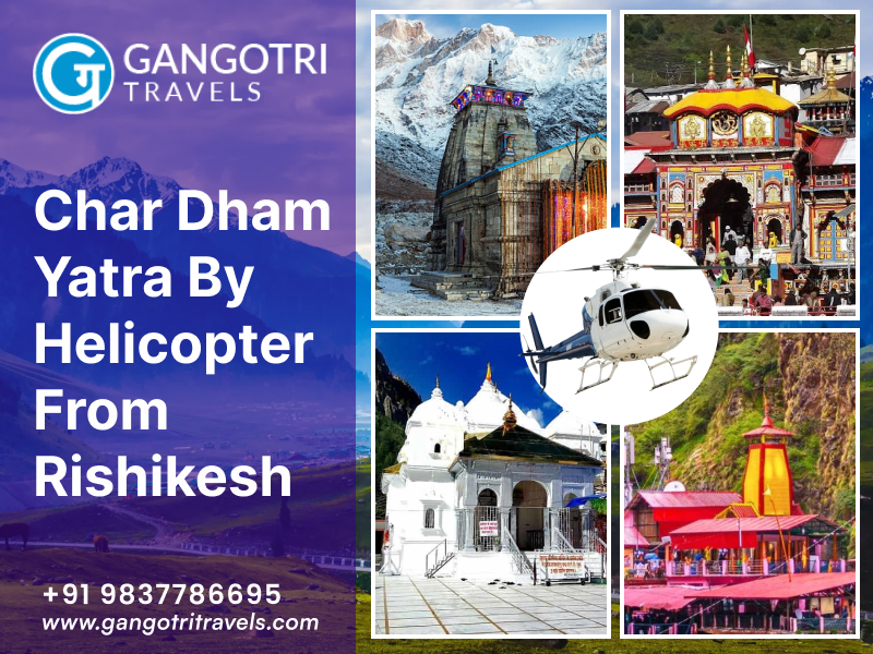 Char Dham Yatra By Helicopter From Rishikesh