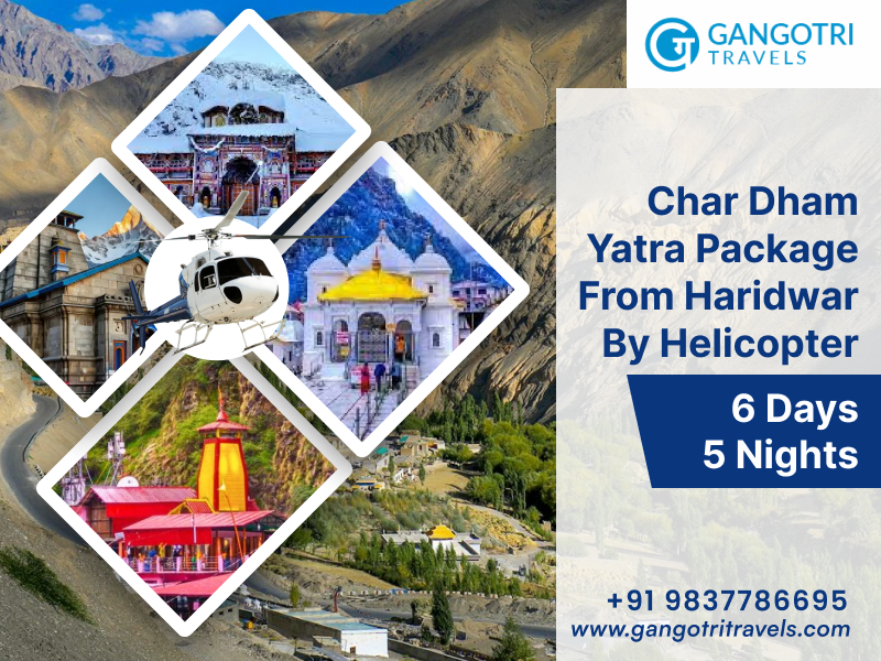 Char Dham Yatra Package from Haridwar by Helicopter