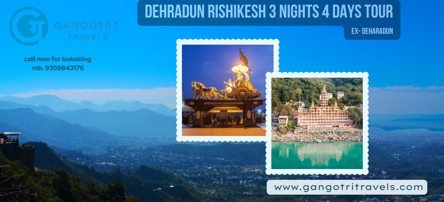 DEHRADUN RISHIKESH TOUR