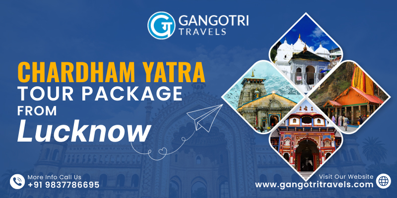 Chardham Yatra Tour Package From Lucknow