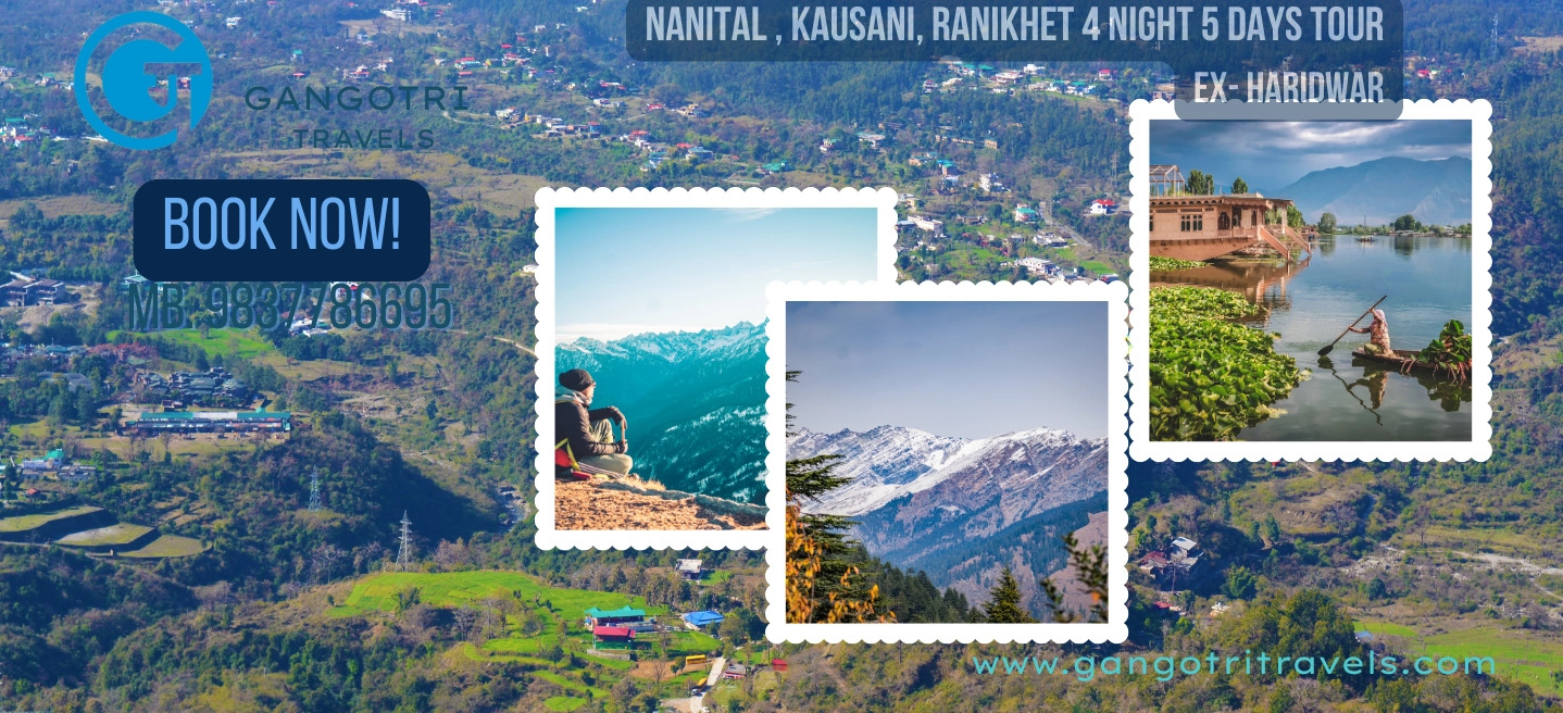  Nainital, Kausani, Ranikhet Tour